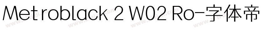 Metroblack 2 W02 Ro字体转换
